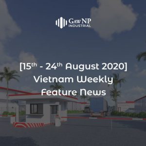 [15th – 24th August 2020] Vietnam Weekly Feature News